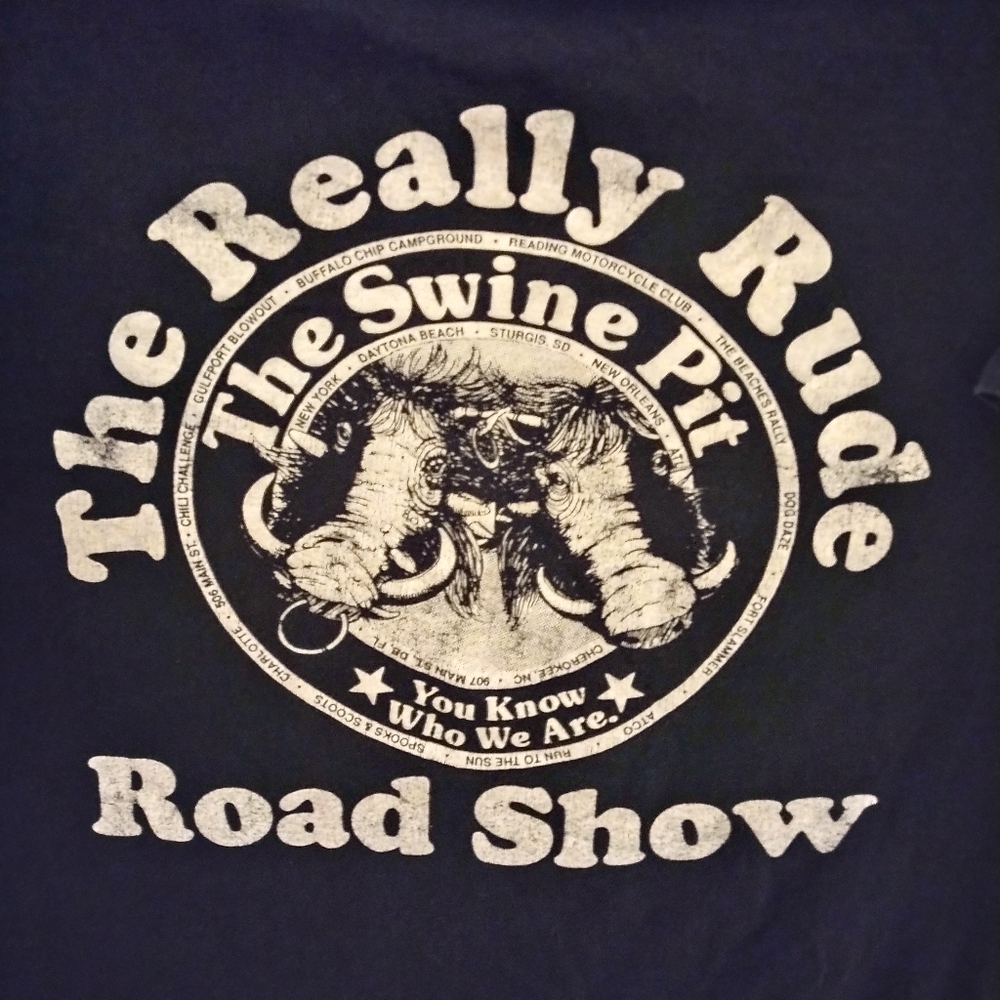 Swine Pit Really Rude Road Show. shirt